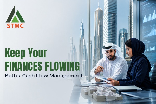 Why Is Cash Flow Management Critical for Business Success? Learn from the Best Accounting Firms in Dubai
