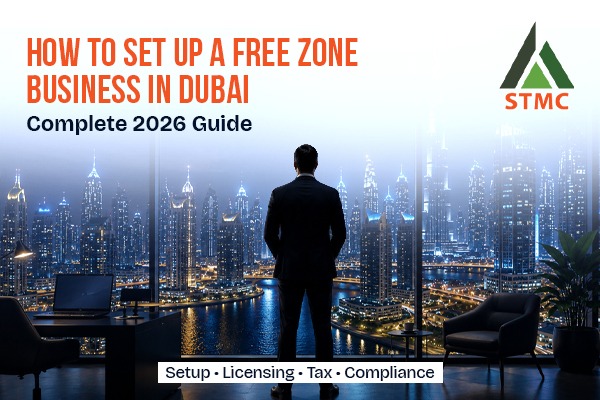 How to Setup a Free Zone Business in Dubai: Complete 2026 Guide