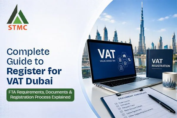 Complete FTA Registration Guide to Register for VAT Dubai for UAE Businesses